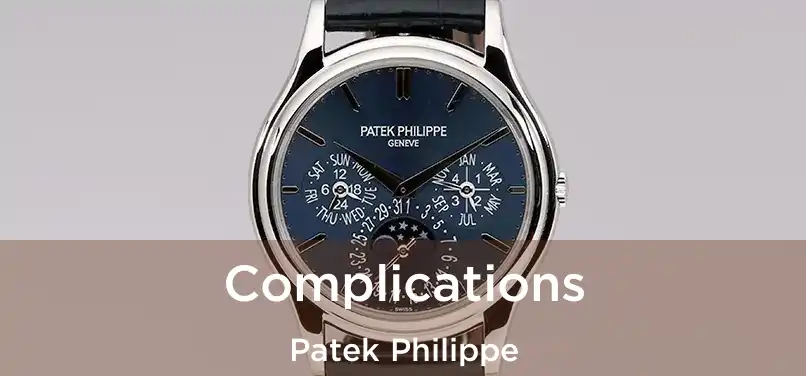  Complications Patek Philippe