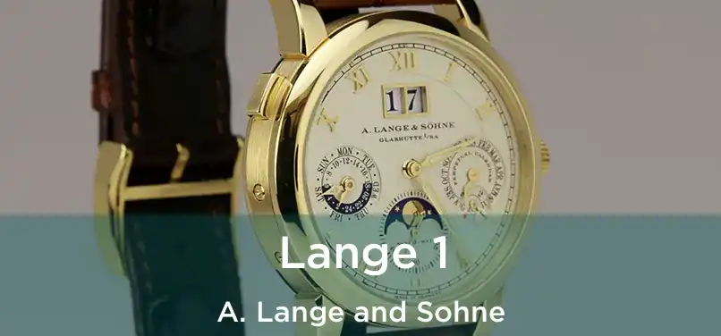  Lange 1 A. Lange and Sohne