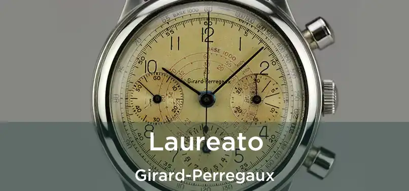  Laureato Girard-Perregaux