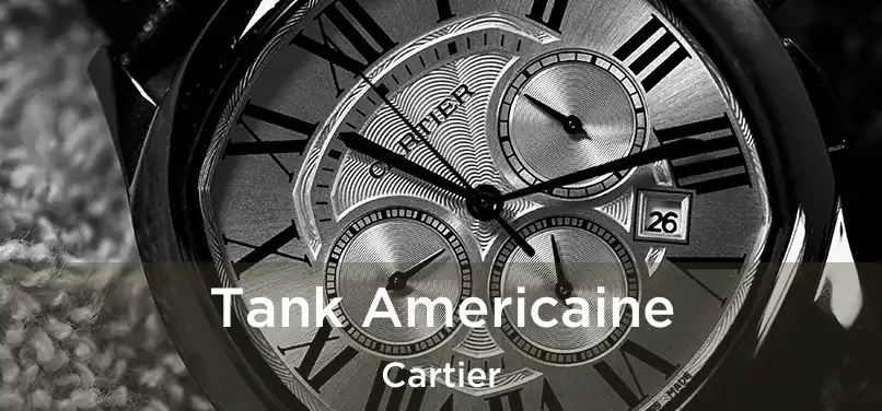  Tank Americaine Cartier