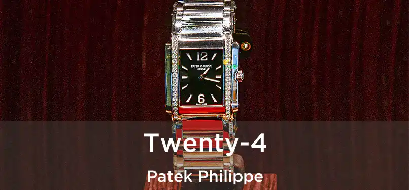  Twenty-4 Patek Philippe